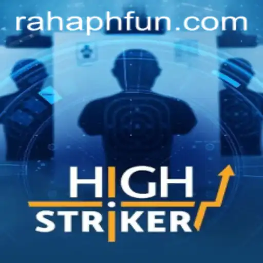 Exploring the Excitement of HighStriker with RahaPH