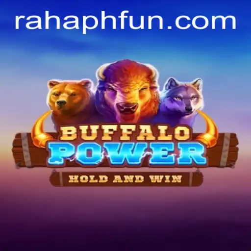 Exploring BuffaloPower: An Engaging Adventure with RahaPH